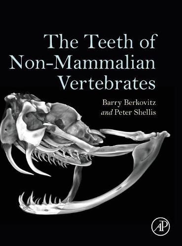 Паперова книга «The Teeth of Non-Mammalian Vertebrates», авторів Баррі Берковіц, Пітер Шелліс - фото №1
