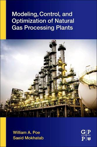 Бумажная книга «Modeling, Control, and Optimization of Natural Gas Processing Plants», авторов Саид Мохатаб, Уильям А. По - фото №1