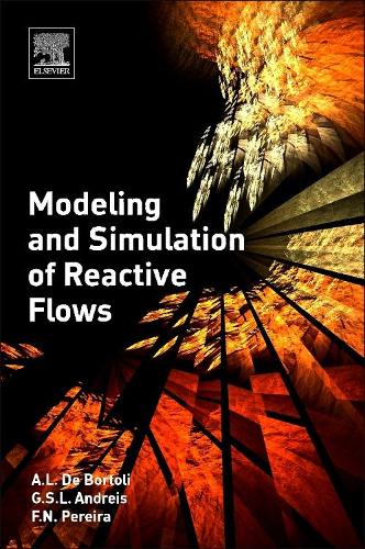 Бумажная книга «Modeling and Simulation of Reactive Flows», авторов А.Л. Де Бортоли, Фелипе Перейра, Грейс Андрейс - фото №1