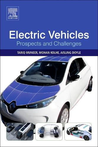 Бумажная книга «Electric Vehicles: Prospects and Challenges», авторов Эшлинг Дойл, Мохан Колхе, Тарик Мунир - фото №1