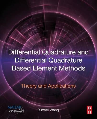 Паперова книга «Differential Quadrature and Differential Quadrature Based Element Methods: Theory and Applications», автор Сінвей Ван - фото №1