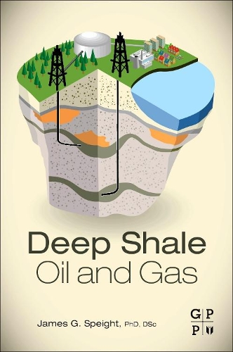 Бумажная книга «Deep Shale Oil and Gas», автор Джеймс Г. Спейт - фото №1