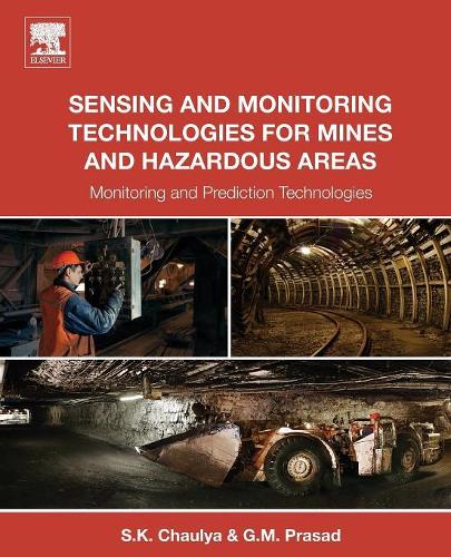 [object Object] «Sensing and Monitoring Technologies for Mines and Hazardous Areas: Monitoring and Prediction Technologies», авторов Г. М. Прасад, Свадеш Чауля - фото №1