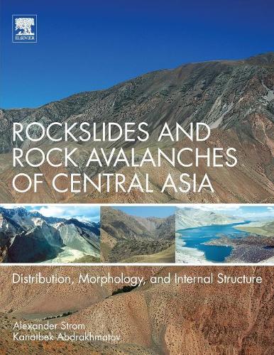 Бумажная книга «Rockslides and Rock Avalanches of Central Asia: Distribution, Morphology, and Internal Structure», авторов Александр Штром, Канатбек Абдрахматов - фото №1