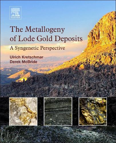 Бумажная книга «The Metallogeny of Lode Gold Deposits: A Syngenetic Perspective», авторов Дерек Макбрайд, Ульрих Кречмар - фото №1