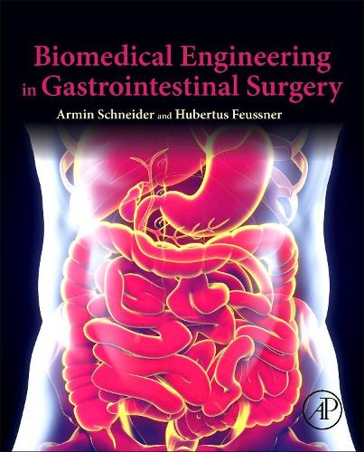 Бумажная книга «Biomedical Engineering in Gastrointestinal Surgery», авторов Армин Шнайдер, Губертус Фойснер - фото №1