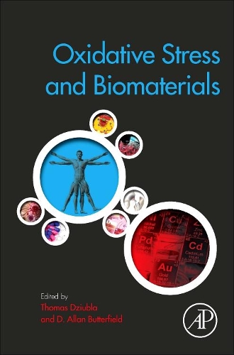 Паперова книга «Oxidative Stress and Biomaterials», авторів Д Аллан Баттерфілд, Томас Дзюбла - фото №1