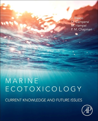 Бумажная книга «Marine Ecotoxicology: Current Knowledge and Future Issues», авторов Хулиан Бласко, Мириам Хампель, Оливия Кампана, Питер М. Чепмен - фото №1