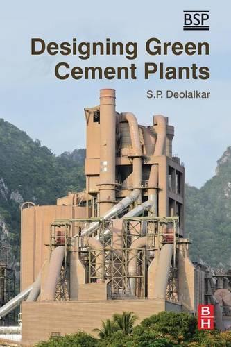 Бумажная книга «Designing Green Cement Plants», автор С.П. Деолалкар - фото №1