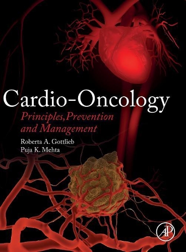 Бумажная книга «Cardio-Oncology: Principles, Prevention and Management», авторов Пуджа К Мехта, Роберта А. Готлиб - фото №1