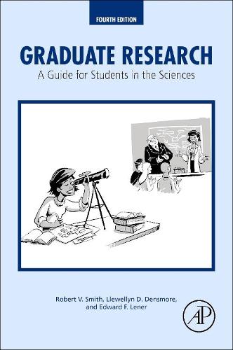 Бумажная книга «Graduate Research: A Guide for Students in the Sciences», авторов Эдвард Ф. Ленер, Ллевеллин Д. Денсмор, Роберт В. Смит - фото №1