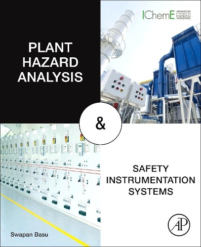 Бумажная книга «Plant Hazard Analysis and Safety Instrumentation Systems», автор Свапан Басу - фото №1