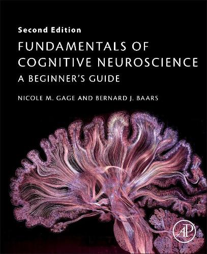 Бумажная книга «Fundamentals of Cognitive Neuroscience: A Beginner's Guide», авторов Бернард Баарс, Николь М. Гейдж - фото №1