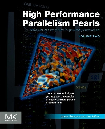 Бумажная книга «High Performance Parallelism Pearls Volume Two: Multicore and Many-core Programming Approaches», авторов Джеймс Рейндерс, Джим Джефферс - фото №1