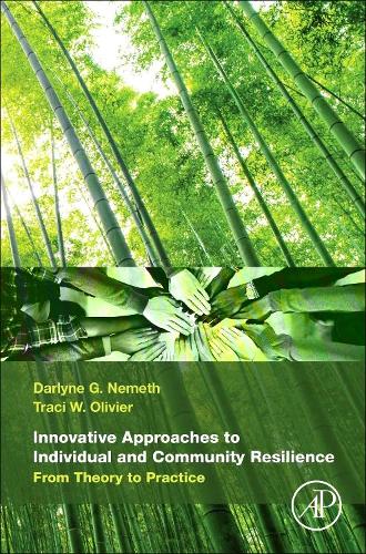 Бумажная книга «Innovative Approaches to Individual and Community Resilience: From Theory to Practice», авторов Дарлин Г. Немет, Трейси В. Оливье - фото №1
