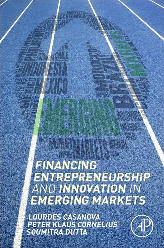 Паперова книга «Financing Entrepreneurship and Innovation in Emerging Markets», авторів Лурдес Казанова, Пітер Клаус Корнеліус, Сумітра Дутта - фото №1