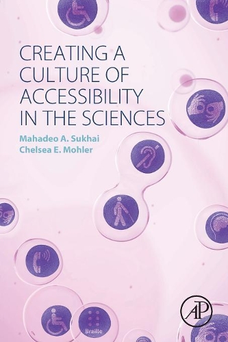 Бумажная книга «Creating a Culture of Accessibility in the Sciences», авторов Челси Э. Молер, Махадео А. Сухай - фото №1
