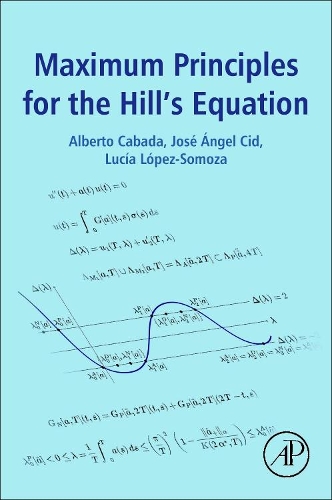 [object Object] «Maximum Principles for the Hill's Equation», авторів Альберто Кабада, Хосе Анхель Сід, Лючія Лопес-Сомоса - фото №1