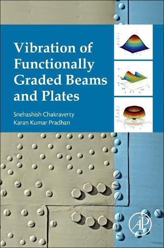 Бумажная книга «Vibration of Functionally Graded Beams and Plates», авторов Каран Кумар Прадхан, Снехашиш Чакраверти - фото №1