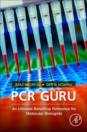 Бумажная книга «PCR Guru: An Ultimate Benchtop Reference for Molecular Biologists», авторов Аяз Наджафов, Герта Ходжай - фото №1