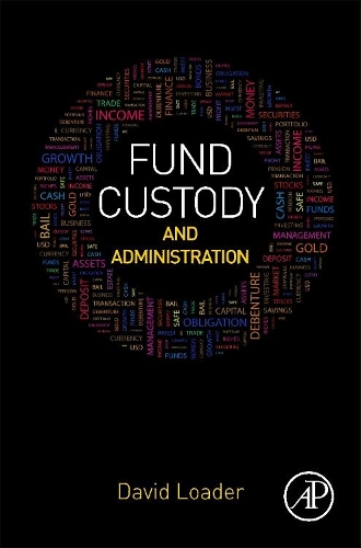 Паперова книга «Fund Custody and Administration», автор Девід Лодер - фото №1