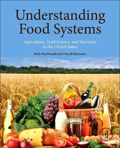 Бумажная книга «Understanding Food Systems: Agriculture, Food Science, and Nutrition in the United States», авторов Шерил Рейтмайер, Рут Макдональд - фото №1