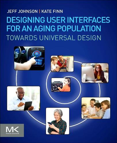[object Object] «Designing User Interfaces for an Aging Population: Towards Universal Design», авторів Джефф Джонсон, Кейт Фінн - фото №1