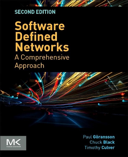 [object Object] «Software Defined Networks: A Comprehensive Approach», авторів Чак Блек, Поль Горанссон, Тімоті Калвер - фото №1