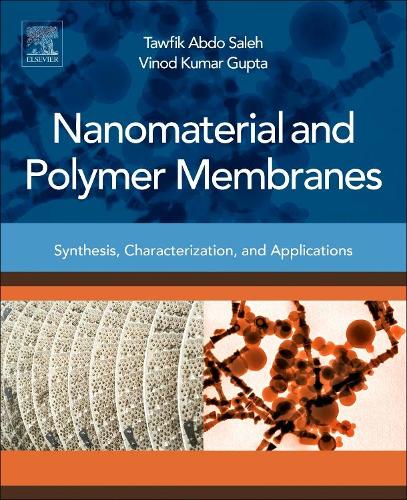 [object Object] «Nanomaterial and Polymer Membranes: Synthesis, Characterization, and Applications», авторов Тауфик Абдо Салех, Винод Кумар Гупта - фото №1