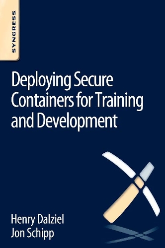 [object Object] «Deploying Secure Containers for Training and Development», авторов Генри Далзил, Джон Шипп - фото №1