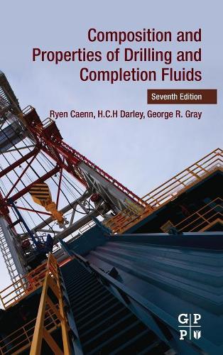 Бумажная книга «Composition and Properties of Drilling and Completion Fluids», авторов Джордж Р. Грей, ХЧХ Дарли, Райен Каенн - фото №1