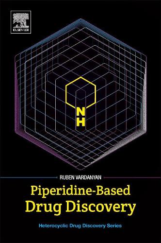 Бумажная книга «Piperidine-Based Drug Discovery», автор Рубен Варданян - фото №1