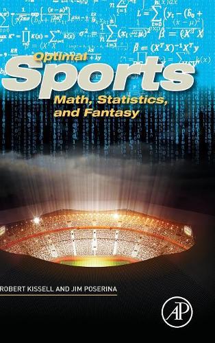 Паперова книга «Optimal Sports Math, Statistics, and Fantasy», авторів Джеймс Позеріна, Роберт Кісселл - фото №1