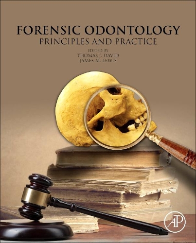 Бумажная книга «Forensic Odontology: Principles and Practice», авторов Джим Льюис, Томас Дж. Дэвид - фото №1