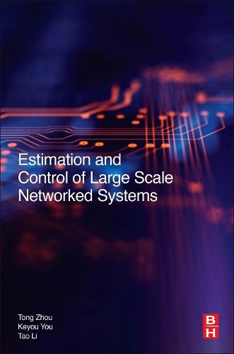 Паперова книга «Estimation and Control of Large-Scale Networked Systems», авторів Кейю Ю, Лі Тао, Тонг Чжоу - фото №1
