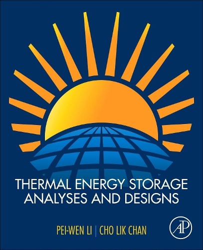 Бумажная книга «Thermal Energy Storage Analyses and Designs», авторов Чо Лик Чан, Пей-Вен Ли - фото №1