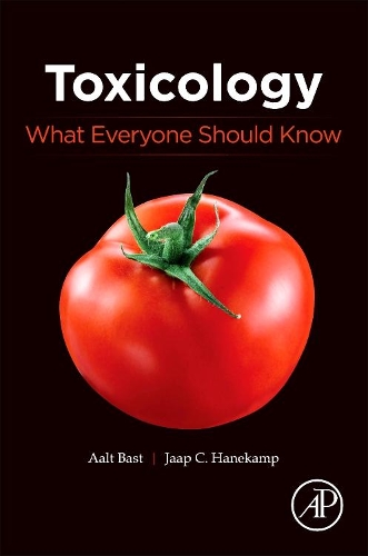 Бумажная книга «Toxicology: What Everyone Should Know», авторов Аалт Баст, Яап Ханекамп - фото №1