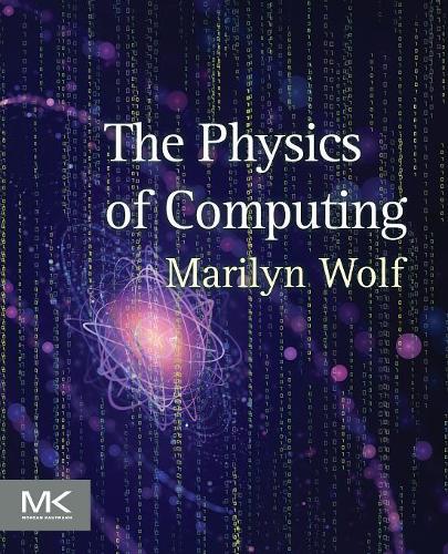 [object Object] «The Physics of Computing», автор Мэрилин Вулф - фото №1