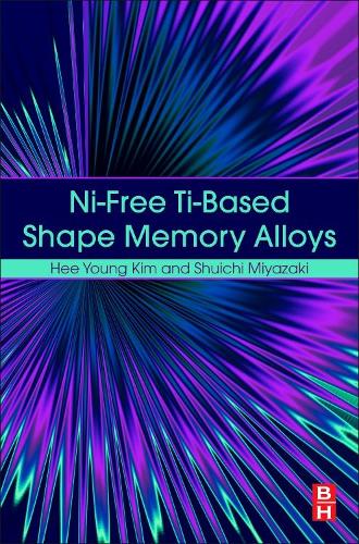 Бумажная книга «Ni-free Ti-based Shape Memory Alloys», авторов Хи Ён Ким, Шуичи Миядзаки - фото №1