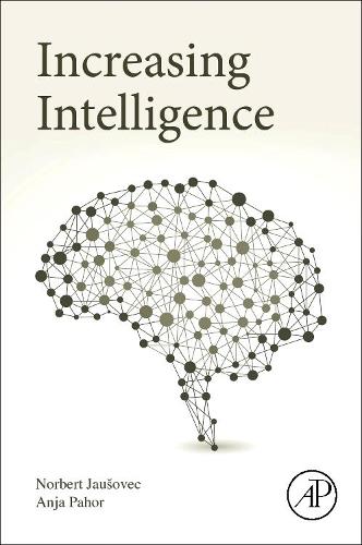 Паперова книга «Increasing Intelligence», авторів Аня Пахор, Норберт Яушовець - фото №1