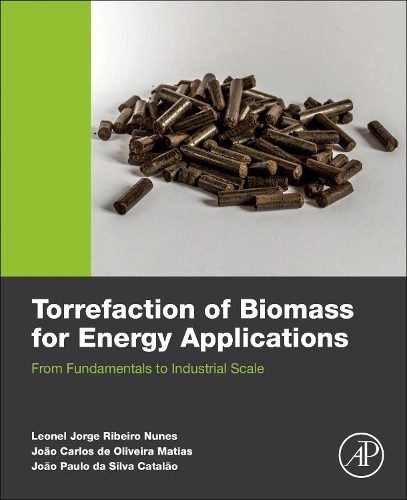 Паперова книга «Torrefaction of Biomass for Energy Applications: From Fundamentals to Industrial Scale», авторів Жоао Карлос де Олівейра Матіаш, Жоао Пауло Да Сілва Каталао, Леонель Нунес - фото №1