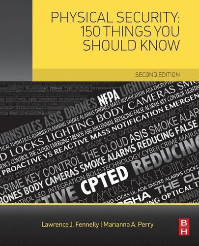 Паперова книга «Physical Security: 150 Things You Should Know», авторів Лоуренс Дж. Феннеллі, Маріанна Перрі - фото №1
