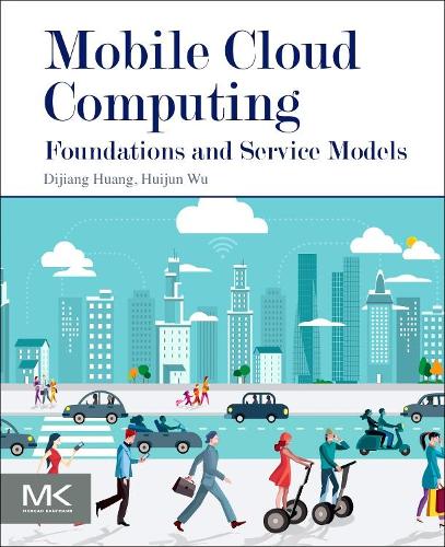 [object Object] «Mobile Cloud Computing: Foundations and Service Models», авторів Діцзян Хуан, Хуйцзюнь Ву - фото №1