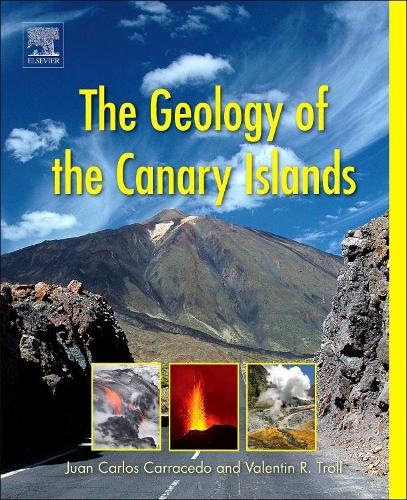 Паперова книга «The Geology of the Canary Islands», авторів Хуан Карлос Карраседо, Валентин Р. Тролль - фото №1