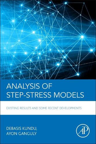Бумажная книга «Analysis of Step-Stress Models: Existing Results and Some Recent Developments», авторов Айон Гангули, Дебасис Кунду - фото №1
