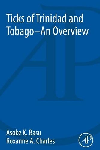Паперова книга «Ticks of Trinidad and Tobago - an Overview», авторів Асоке Кумар Басу, Роксана Чарльз - фото №1