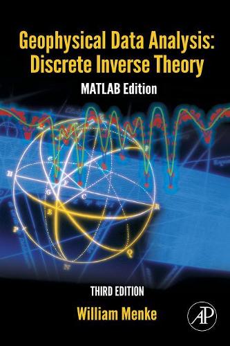Паперова книга «Geophysical Data Analysis: Discrete Inverse Theory: MATLAB Edition», автор Вільям Менке - фото №1