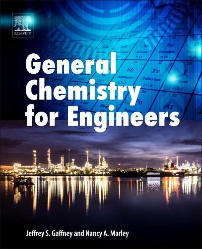 Бумажная книга «General Chemistry for Engineers», авторов Джеффри С. Гаффни, Нэнси А. Марли - фото №1