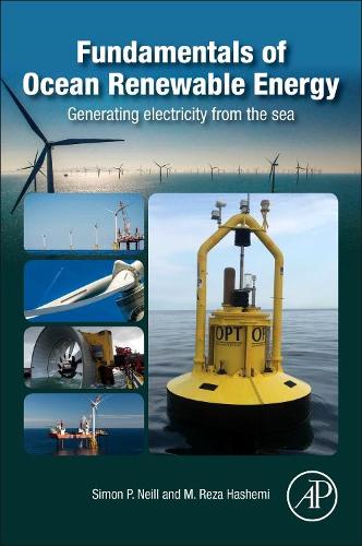 Паперова книга «Fundamentals of Ocean Renewable Energy: Generating Electricity from the Sea», авторів М Реза Хашемі, Саймон П. Ніл - фото №1