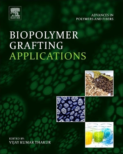 Паперова книга «Biopolymer Grafting: Applications», автор Віджай Кумар Тхакур - фото №1